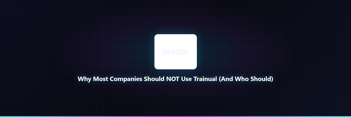 Why Most Companies Should NOT Use Trainual (And W...
