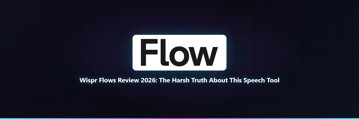 Wispr Flows: The Harsh Truth About This Speech Tool