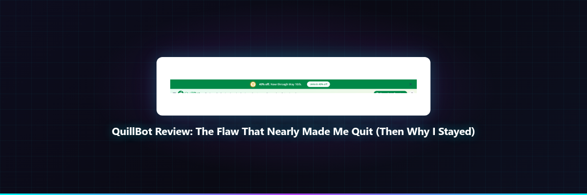 QuillBot Review: The Flaw That Nearly Made Me Qui...