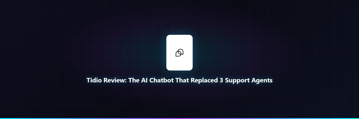 Tidio Review: The AI Chatbot That Replaced 3 Supp...