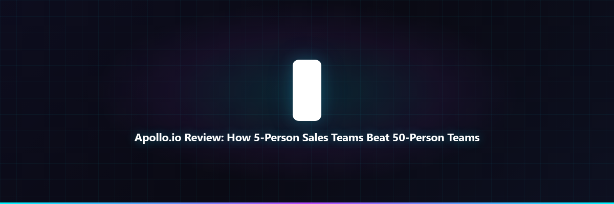 Apollo.io Review: How 5-Person Sales Teams Beat 5...